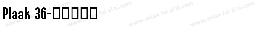 Plaak 36字体转换